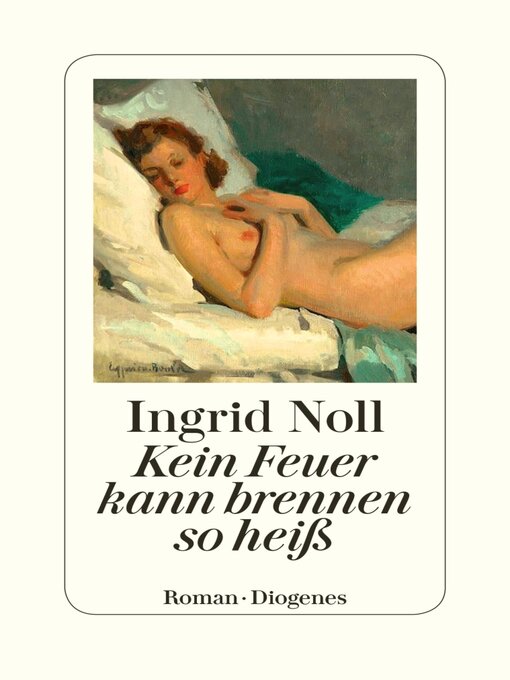 Title details for Kein Feuer kann brennen so heiß by Ingrid Noll - Wait list